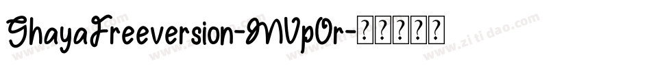 GhayaFreeversion-MVpOr字体转换
