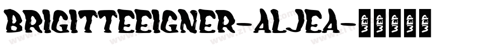 Brigitteeigner-ALJeA字体转换