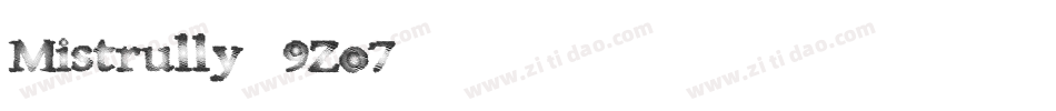 Mistrully-9Zo7字体转换