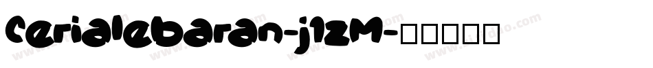 Cerialebaran-j1zM字体转换