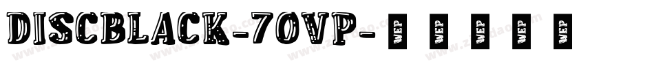 DiscBlack-7OvP字体转换