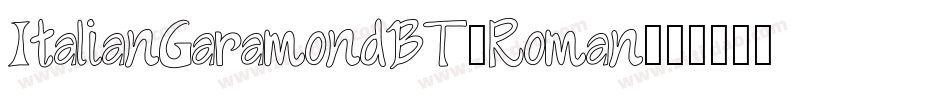 ItalianGaramondBT-Roman字体转换