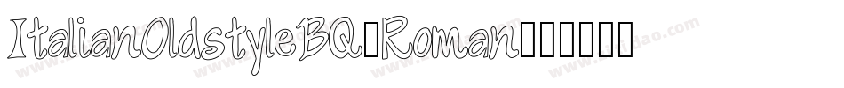 ItalianOldstyleBQ-Roman字体转换