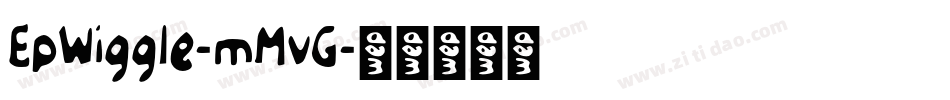 EpWiggle-mMvG字体转换