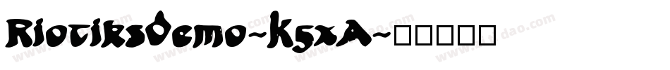 RiotiksDemo-K5xA字体转换