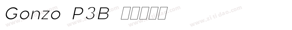 Gonzo-P3B字体转换 Gonzo-P3B字体转换