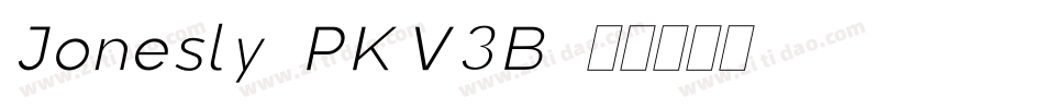 Jonesly-PKV3B字体转换 Jonesly-PKV3B字体转换