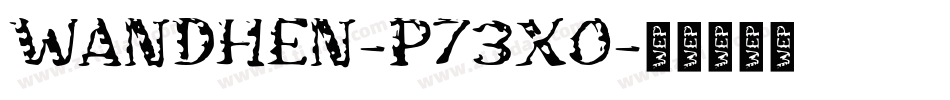 Wandhen-p73XO字体转换