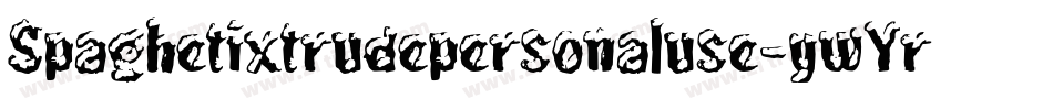 Spaghetixtrudepersonaluse-ywYre字体转换