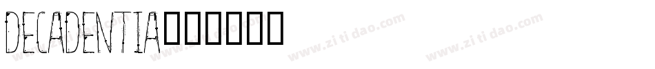 Decadentia字体转换