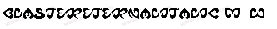 BlasterEternalItalic-m2W5字体转换