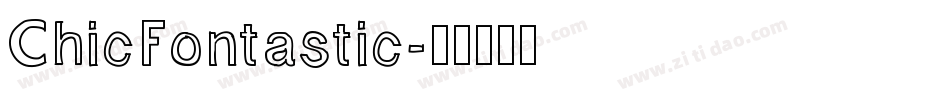 ChicFontastic字体转换
