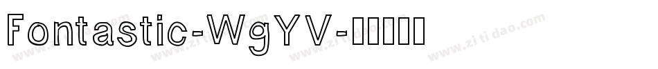 Fontastic-WgYV字体转换