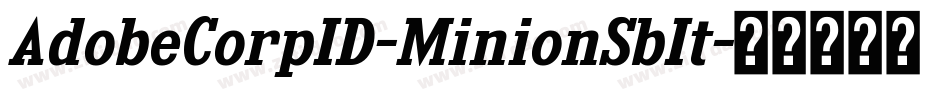 AdobeCorpID-MinionSbIt字体转换