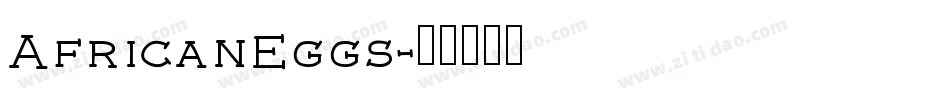 AfricanEggs字体转换