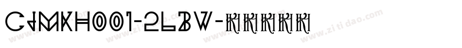 CjmKh001-2LBw字体转换