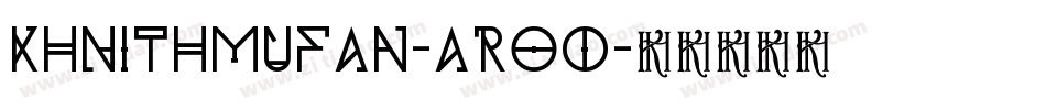 KhNithMufan-arOo字体转换