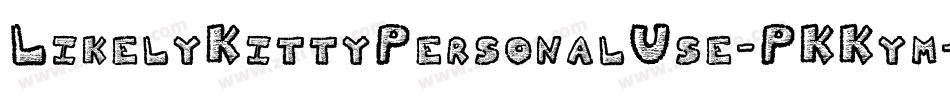 LikelyKittyPersonalUse-PKKym字体转换