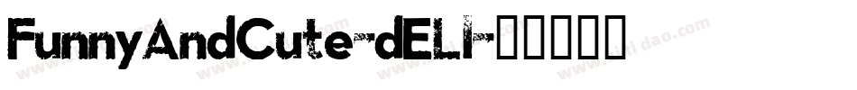FunnyAndCute-dELl字体转换