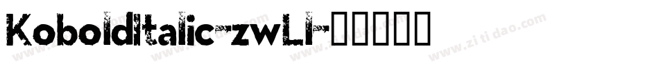 KoboldItalic-zwLl字体转换