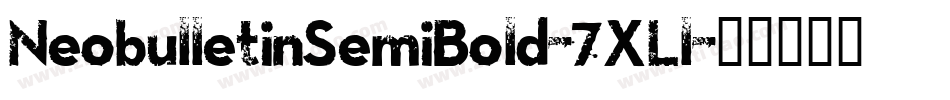 NeobulletinSemiBold-7XLl字体转换