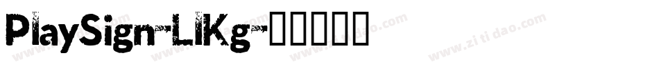 PlaySign-LlKg字体转换