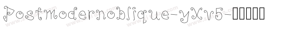 Postmodernoblique-yXv5字体转换