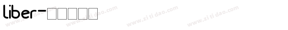 liber字体转换