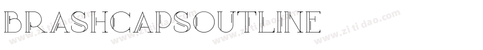 BrashCapsOutline字体转换
