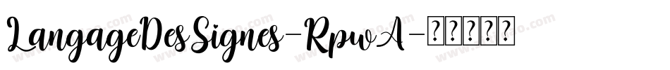 LangageDesSignes-RpwA字体转换