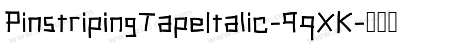 PinstripingTapeItalic-9qXK字体转换