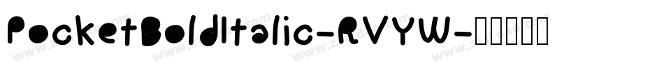 PocketBoldItalic-RVYW字体转换