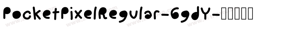 PocketPixelRegular-6gdY字体转换
