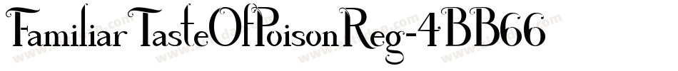 FamiliarTasteOfPoisonReg-4BB66字体转换