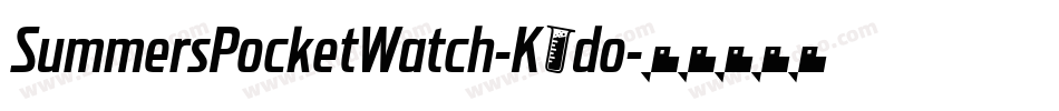 SummersPocketWatch-K0do字体转换