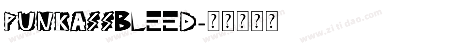 pUNKASSBLEED字体转换