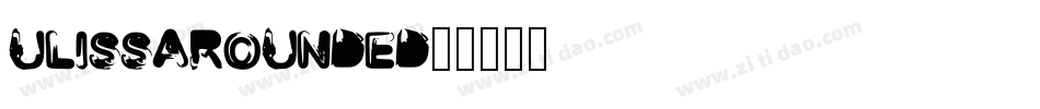 UlissaRounded字体转换