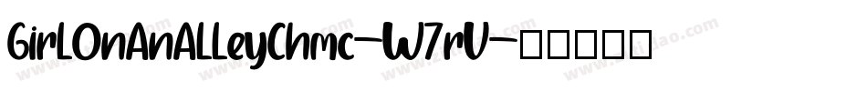 GirlOnAnAlleyChmc-W7rV字体转换