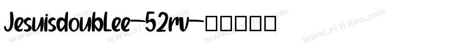 Jesuisdoublee-52rv字体转换 Jesuisdoublee-52rv字体转换