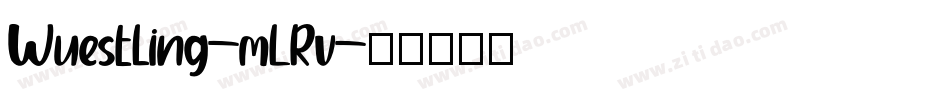 Wuestling-mLRv字体转换