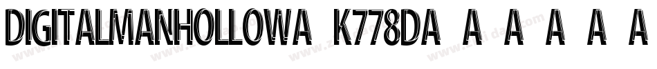 DigitalManHollow-K778D字体转换