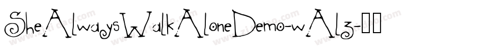 SheAlwaysWalkAloneDemo-wAlz字体转换