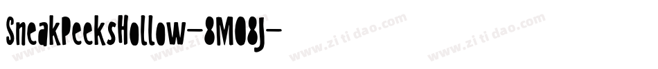 SneakPeeksHollow-8MO8J字体转换