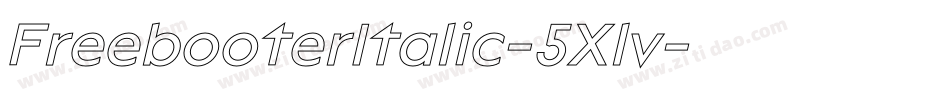 FreebooterItalic-5Xlv字体转换