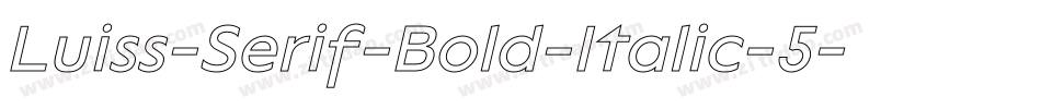Luiss-Serif-Bold-Italic-5字体转换