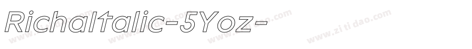 RichaItalic-5Yoz字体转换