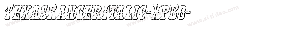 TexasRangerItalic-XpBo字体转换