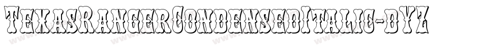 TexasRangerCondensedItalic-dYZ6字体转换