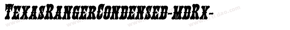 TexasRangerCondensed-mdRx字体转换