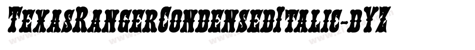 TexasRangerCondensedItalic-dYZ6字体转换